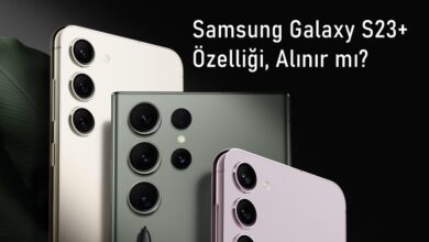 Samsung Galaxy S23+ Özelliği ve Alınır mı