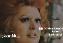 Gülden Karaböcek Anne Şarkı Sözü