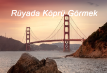 Rüyada Köprü Görmek