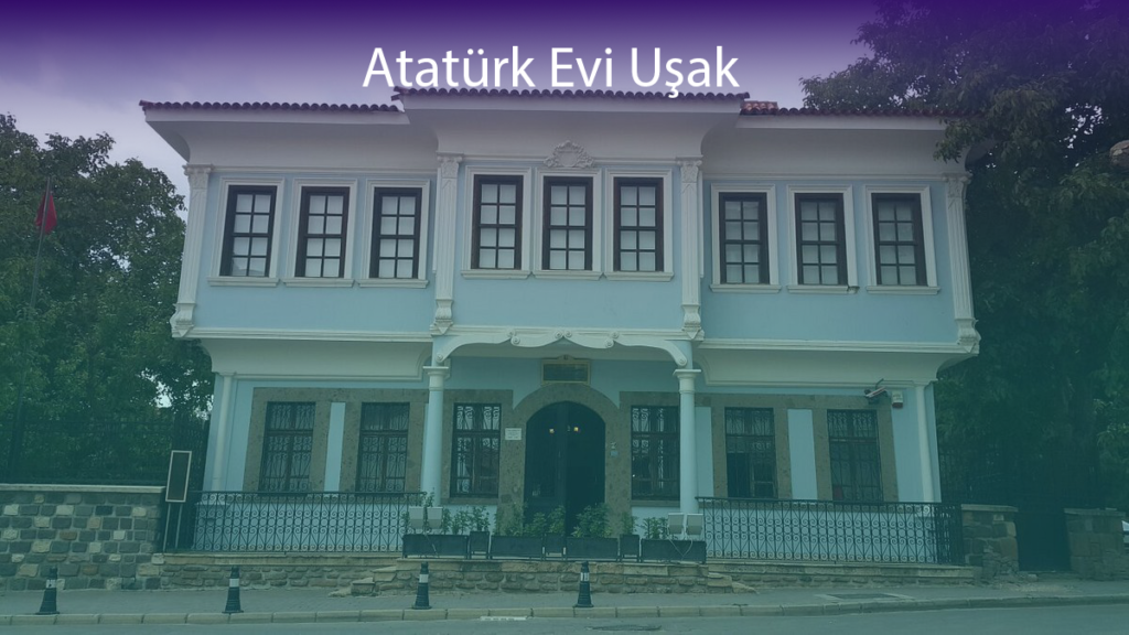 Atatürk Evi Uşak