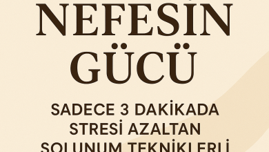 Nefesin Gücü: Sadece 3 Dakikada Stresi Azaltan Solunum Teknikleri